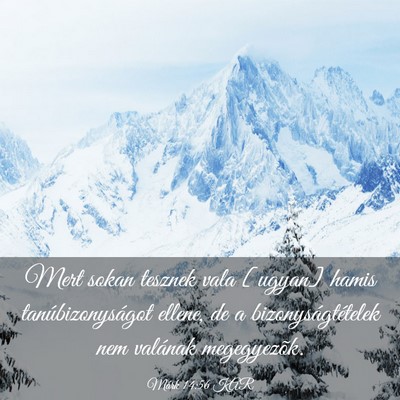 Picture 03 - Márk 14:56 KAR - Mert sokan tesznek vala [ugyan] hamis - Bible Verse Picture