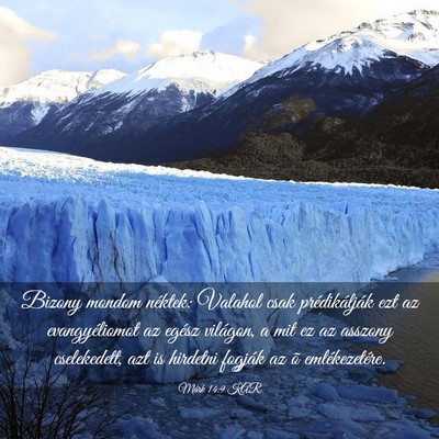 Picture 03 - Márk 14:9 KAR - Bizony mondom néktek: Valahol csak - Bible Verse Picture