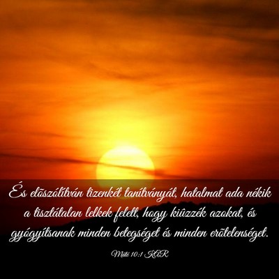 Picture 03 - Máté 10:1 KAR - És elõszólítván tizenkét tanítványát, - Bible Verse Picture