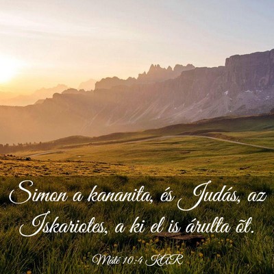 Picture 03 - Máté 10:4 KAR - Simon a kananita, és Judás, az Iskariotes, a ki - Bible Verse Picture
