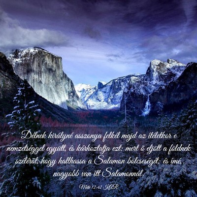 Picture 03 - Máté 12:42 KAR - Délnek királyné asszonya felkél majd az - Bible Verse Picture