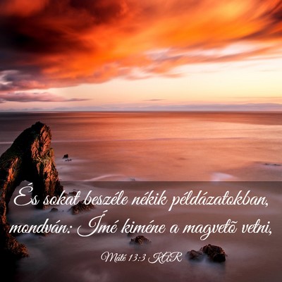 Picture 03 - Máté 13:3 KAR - És sokat beszéle nékik példázatokban, - Bible Verse Picture