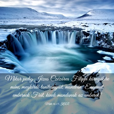 Picture 03 - Máté 16:13 KAR - Mikor pedig Jézus Czézárea Filippi - Bible Verse Picture