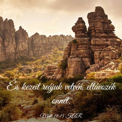 Picture 03 - Máté 19:15 KAR - És kezeit reájuk vetvén, eltávozék - Bible Verse Picture