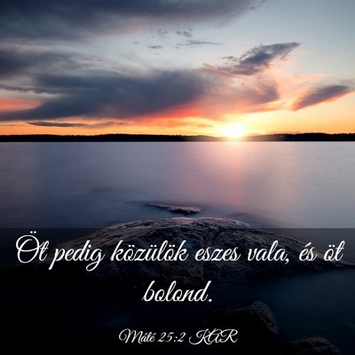 Picture 03 - Máté 25:2 KAR - Öt pedig közülök eszes vala, és öt - Bible Verse Picture