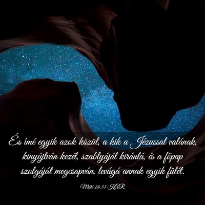 Picture 03 - Máté 26:51 KAR - És ímé egyik azok közül, a kik a Jézussal - Bible Verse Picture