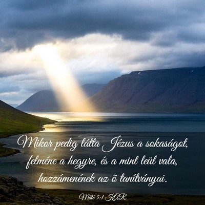 Picture 03 - Máté 5:1 KAR - Mikor pedig látta Jézus a sokaságot, felméne - Bible Verse Picture