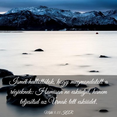 Picture 03 - Máté 5:33 KAR - Ismét hallottátok, hogy megmondatott a - Bible Verse Picture
