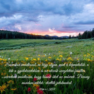 Picture 03 - Máté 6:5 KAR - És mikor imádkozol, ne légy olyan, mint a - Bible Verse Picture