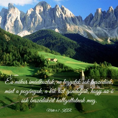 Picture 03 - Máté 6:7 KAR - És mikor imádkoztok, ne legyetek sok - Bible Verse Picture