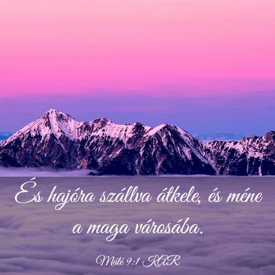 Picture 03 - Máté 9:1 KAR - És hajóra szállva átkele, és méne a maga - Bible Verse Picture
