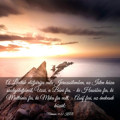 Picture 03 - Nehémiás 11:22 KAR - A Léviták elõljárója vala Jeruzsálemben, az - Bible Verse Picture