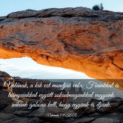 Picture 03 - Nehémiás 5:2 KAR - Valának, a kik ezt mondják vala: Fiainkkal és - Bible Verse Picture