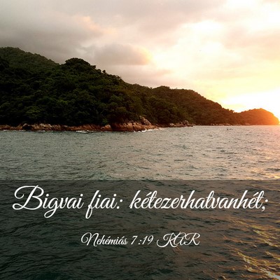 Picture 03 - Nehémiás 7:19 KAR - Bigvai fiai: - Bible Verse Picture