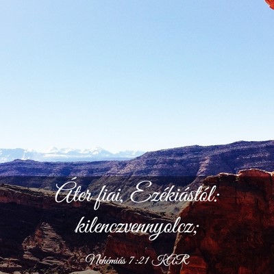 Picture 03 - Nehémiás 7:21 KAR - Áter fiai, Ezékiástól: - Bible Verse Picture