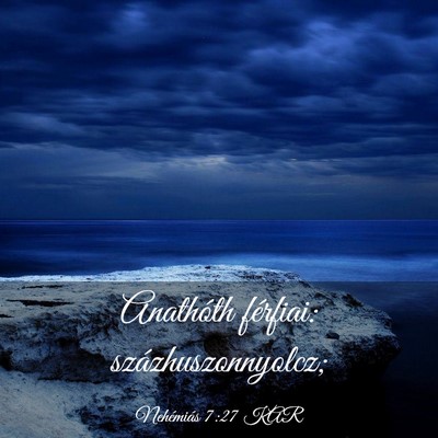 Picture 03 - Nehémiás 7:27 KAR - Anathóth férfiai: - Bible Verse Picture