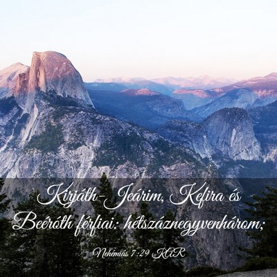 Picture 03 - Nehémiás 7:29 KAR - Kirjáth-Jeárim, Kefira és Beéróth férfiai: - Bible Verse Picture