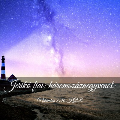 Picture 03 - Nehémiás 7:36 KAR - Jerikó fiai: - Bible Verse Picture