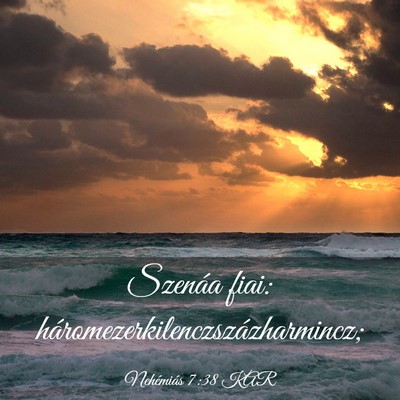 Picture 03 - Nehémiás 7:38 KAR - Szenáa fiai: - Bible Verse Picture