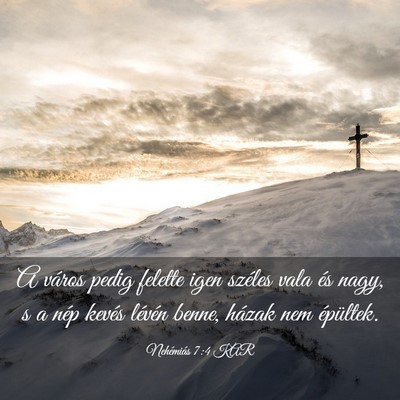 Picture 03 - Nehémiás 7:4 KAR - A város pedig felette igen széles vala és - Bible Verse Picture