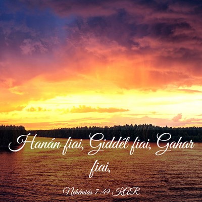 Picture 03 - Nehémiás 7:49 KAR - Hanán fiai, Giddél fiai, Gahar - Bible Verse Picture
