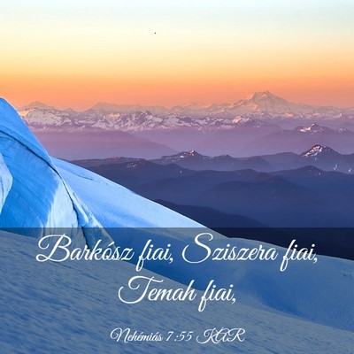 Picture 03 - Nehémiás 7:55 KAR - Barkósz fiai, Sziszera fiai, Temah - Bible Verse Picture