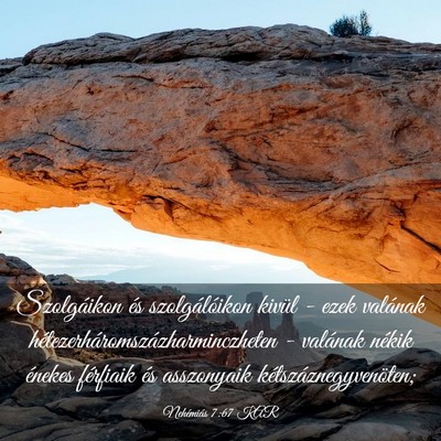 Picture 03 - Nehémiás 7:67 KAR - Szolgáikon és szolgálóikon kivül - ezek - Bible Verse Picture