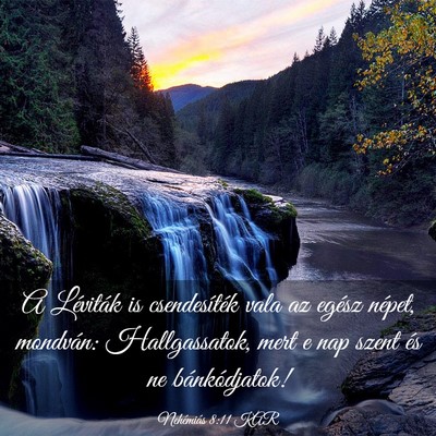 Picture 03 - Nehémiás 8:11 KAR - A Léviták is csendesíték vala az egész - Bible Verse Picture