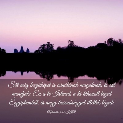 Picture 03 - Nehémiás 9:18 KAR - Sõt még borjúképet is csinálának magoknak, - Bible Verse Picture