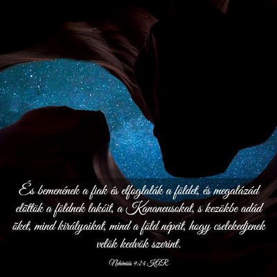 Picture 03 - Nehémiás 9:24 KAR - És bemenének a fiak és elfoglalák a földet, - Bible Verse Picture