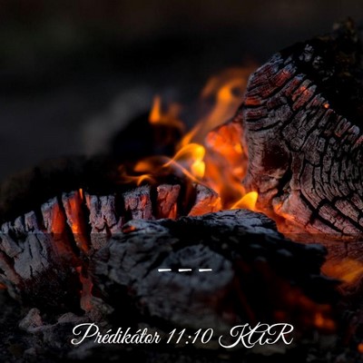 Picture 03 - Prédikátor 11:10 KAR -  - Bible Verse Picture