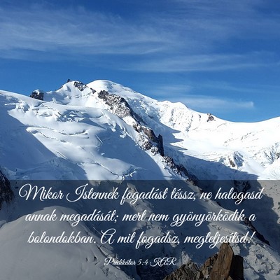 Picture 03 - Prédikátor 5:4 KAR - Mikor Istennek fogadást téssz, ne halogasd - Bible Verse Picture