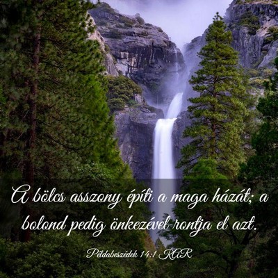 Picture 03 - Példabeszédek 14:1 KAR - A bölcs asszony építi a maga házát; a bolond - Bible Verse Picture