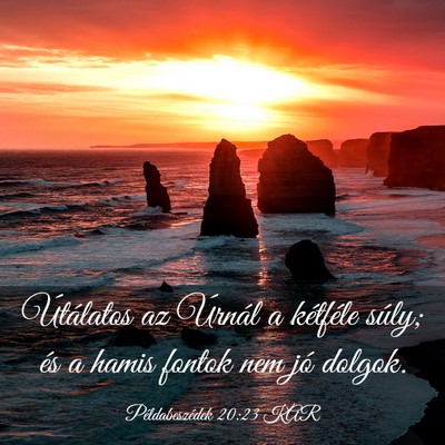 Picture 03 - Példabeszédek 20:23 KAR - Útálatos az Úrnál a kétféle súly; és a - Bible Verse Picture
