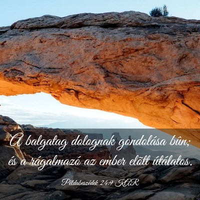 Picture 03 - Példabeszédek 24:9 KAR - A balgatag dolognak gondolása bûn; és a - Bible Verse Picture
