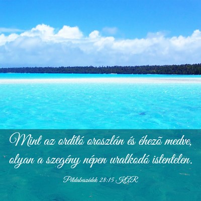Picture 03 - Példabeszédek 28:15 KAR - Mint az ordító oroszlán és éhezõ medve, - Bible Verse Picture
