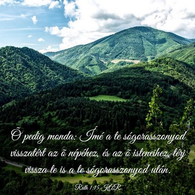 Picture 03 - Ruth 1:15 KAR - Õ pedig monda: Ímé a te sógorasszonyod - Bible Verse Picture