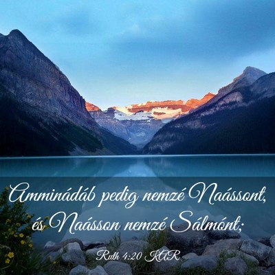 Picture 03 - Ruth 4:20 KAR - Amminádáb pedig nemzé Naássont, és Naásson - Bible Verse Picture