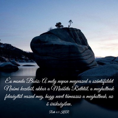 Picture 03 - Ruth 4:5 KAR - És monda Boáz: A mely napon megveszed a - Bible Verse Picture