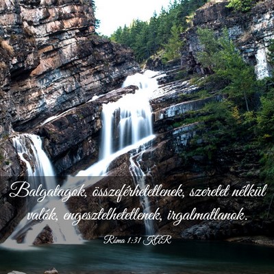 Picture 03 - Róma 1:31 KAR - Balgatagok, összeférhetetlenek, szeretet - Bible Verse Picture