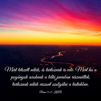 Picture 03 - Róma 15:27 KAR - Mert tetszett nékik, és tartoznak is vele. Mert - Bible Verse Picture
