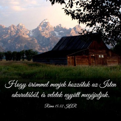 Picture 03 - Róma 15:32 KAR - Hogy örömmel menjek hozzátok az Isten - Bible Verse Picture