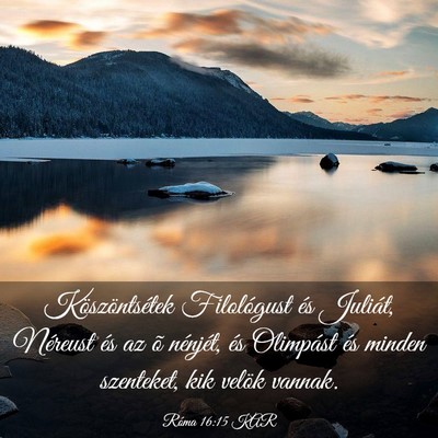 Picture 03 - Róma 16:15 KAR - Köszöntsétek Filológust és Juliát, Néreust - Bible Verse Picture