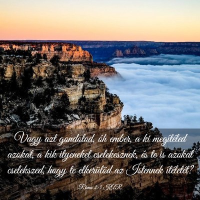Picture 03 - Róma 2:3 KAR - Vagy azt gondolod, óh ember, a ki megítéled - Bible Verse Picture