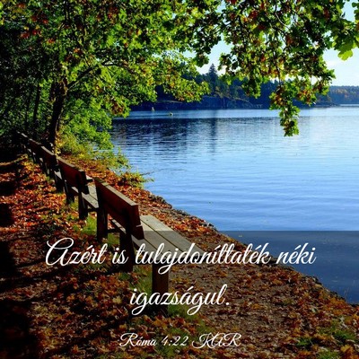 Picture 03 - Róma 4:22 KAR - Azért is tulajdoníttaték néki - Bible Verse Picture