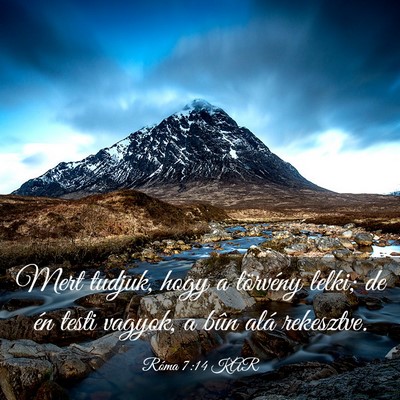 Picture 03 - Róma 7:14 KAR - Mert tudjuk, hogy a törvény lelki; de én testi - Bible Verse Picture