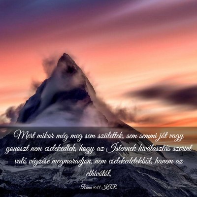 Picture 03 - Róma 9:11 KAR - Mert mikor még meg sem születtek, sem semmi - Bible Verse Picture