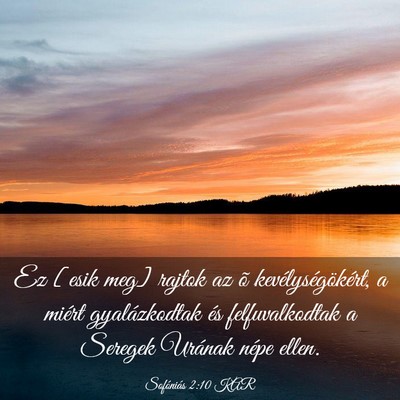 Picture 03 - Sofóniás 2:10 KAR - Ez [esik meg] rajtok az õ kevélységökért, a - Bible Verse Picture