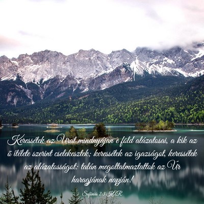 Picture 03 - Sofóniás 2:3 KAR - Keressétek az Urat mindnyájan e föld - Bible Verse Picture