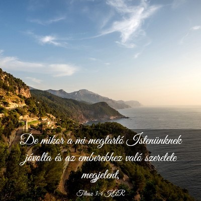 Picture 03 - Titusz 3:4 KAR - De mikor a mi megtartó Istenünknek jóvolta és - Bible Verse Picture